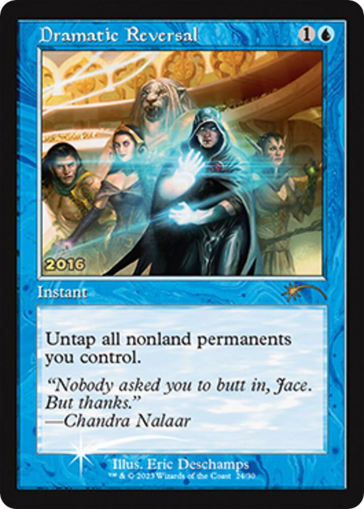 Dramatic Reversal - 30th Anniversary Promos - 24 - Foil